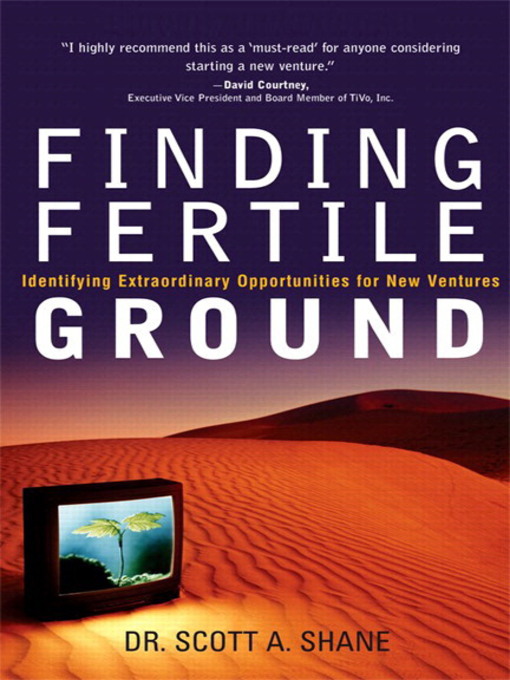Title details for Finding Fertile Ground by Scott A. Shane - Available